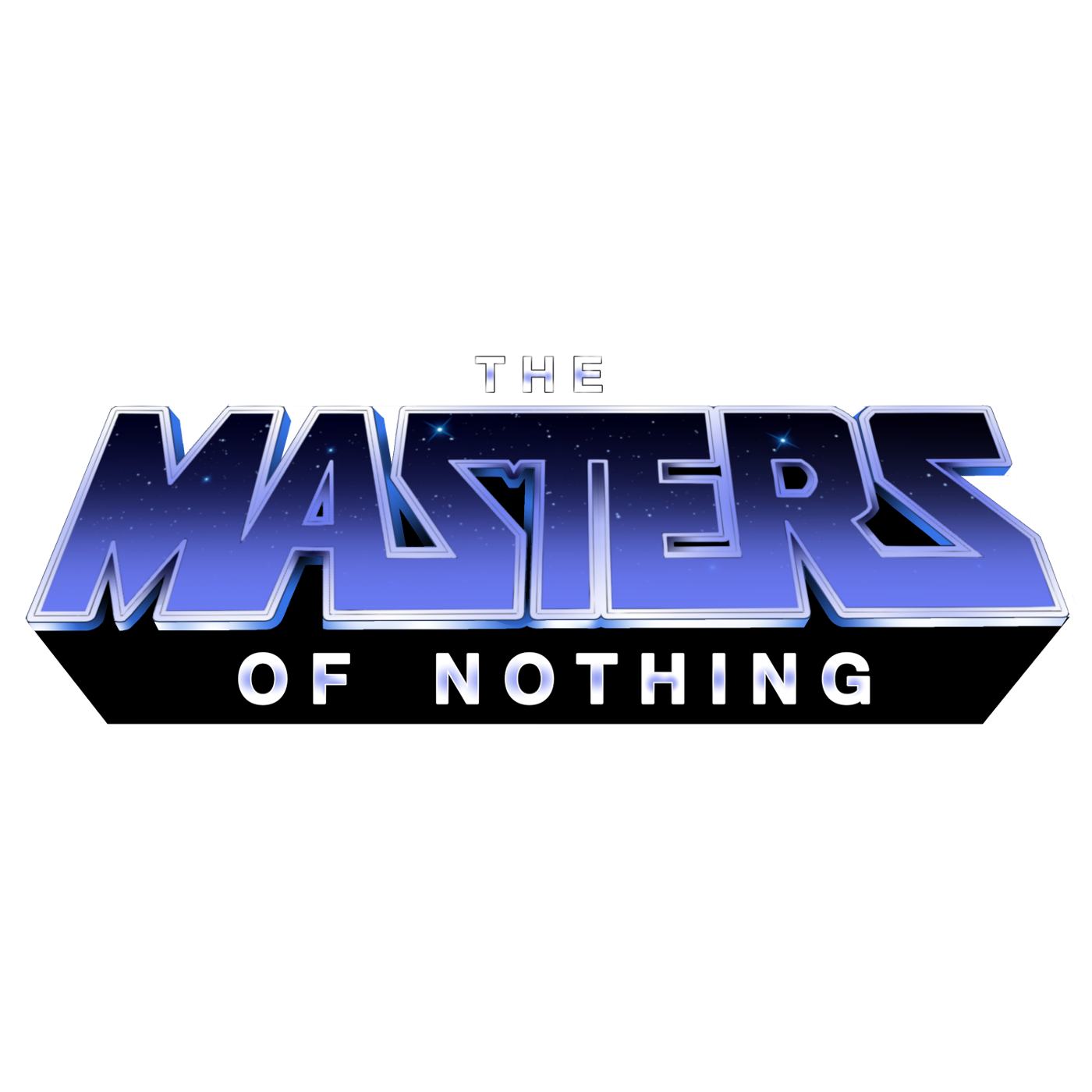 The Masters of Nothing Podcasts